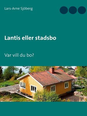 cover image of Lantis eller stadsbo